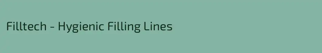 Filltech - Hygienic Filling Lines